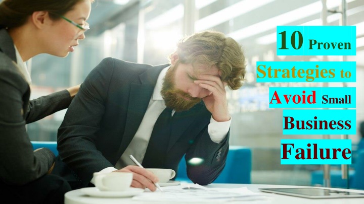 10 proven strategies to avoid small business failure