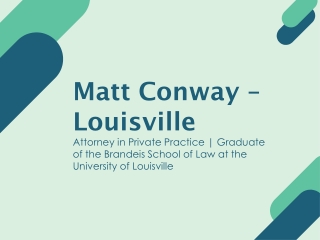 Matt Conway - A Catalyst for Progress - Louisville, Kentucky