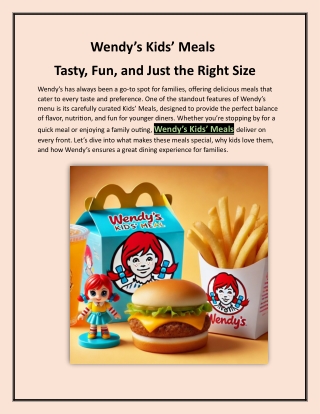 Wendy’s Kids’ Meals –Tasty, Fun, and Just the Right Size