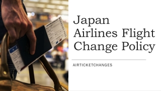 Japan Airlines Flight Change Policy: Simplifying Your Travel Adjustments