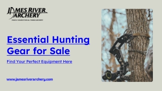 Essential Hunting Gear for Every Adventure with James River Archery