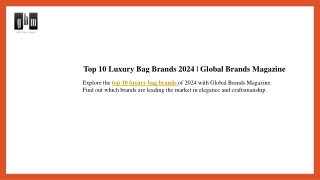 Top 10 Luxury Bag Brands 2024  Global Brands Magazine