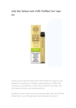 Gold Bar Reload 600 Puffs Prefilled Pod Vape Kit