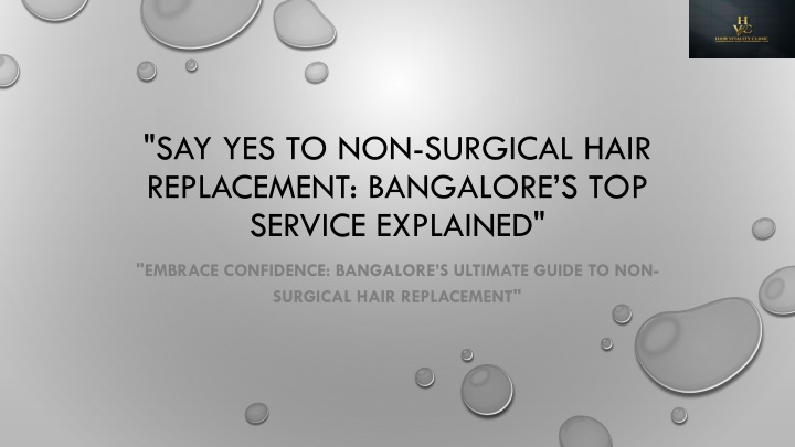 say yes to non surgical hair replacement bangalore s top service explained