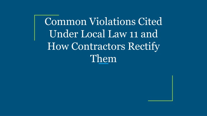 common violations cited under local law 11 and how contractors rectify them