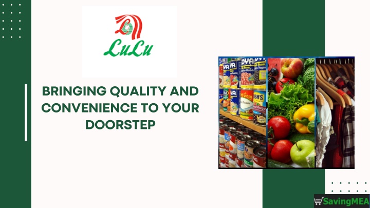 bringing quality and convenience to your doorstep