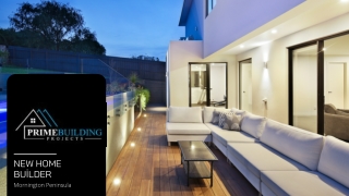 Prime Building Projects - Mornington Peninsula Builder