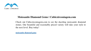 Moissanite Diamond Gems Cubiczirconiagem.com