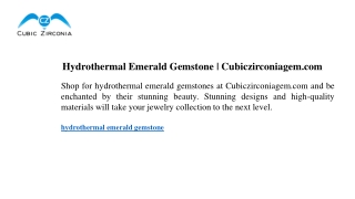 Hydrothermal Emerald Gemstone Cubiczirconiagem.com