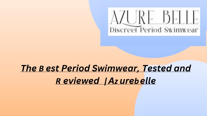 the best period swimwear tested and reviewed