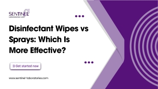 Disinfectant Wipes vs Sprays: Which Is More Effective?