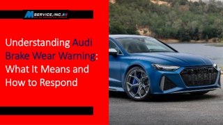 Understanding Audi Brake Wear Warning What It Means and How to Respond