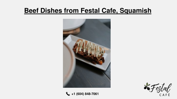 beef dishes from festal cafe squamish