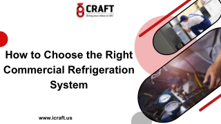 How to Choose the Right Commercial Refrigeration System