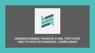 Understanding Tranche 2 AML for TCSPS and Its Role in Financial Compliance