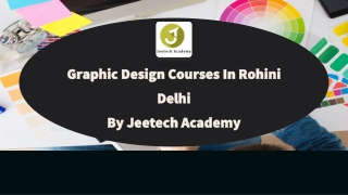 Graphic Design Courses In Rohini Delhi By Jeetech Academy