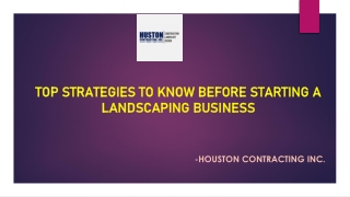 Top Strategies to Know Before Starting a Landscaping Business