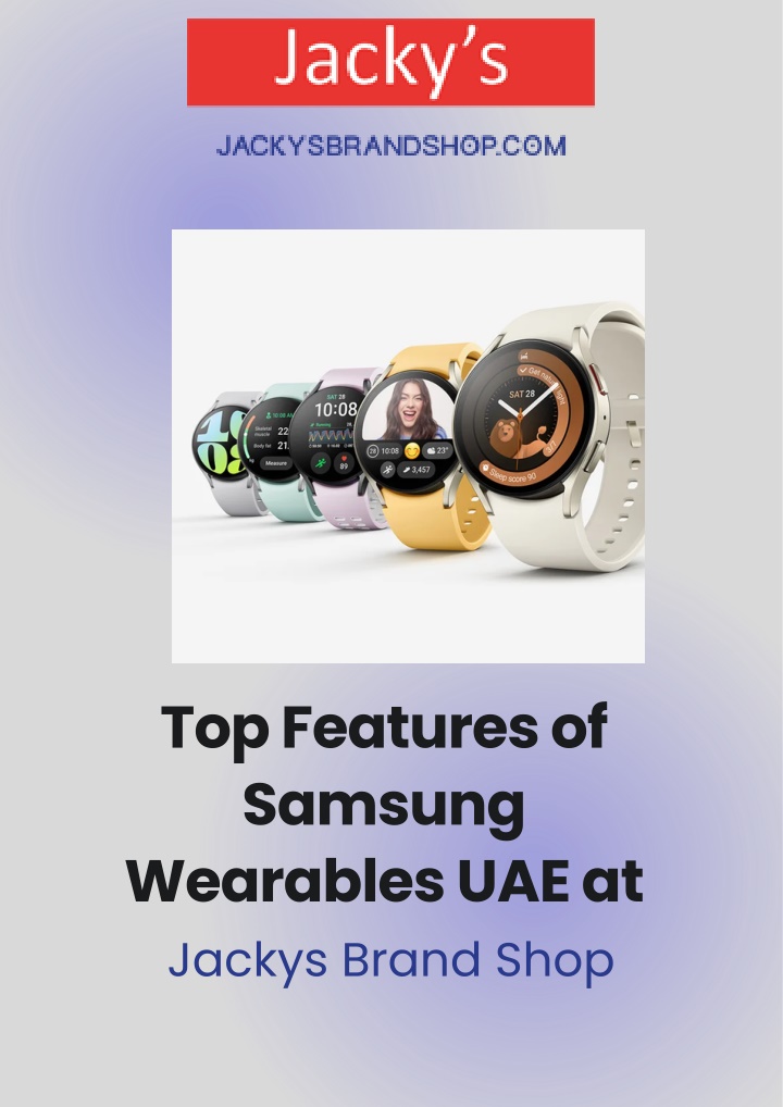 top features of samsung wearables uae at jackys