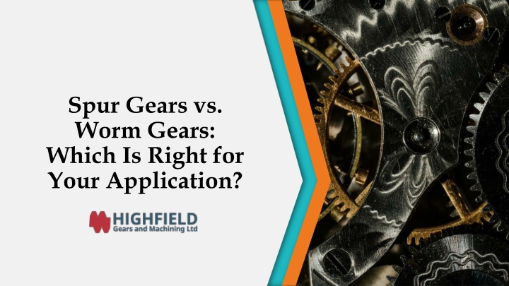 spur gears vs worm gears which is right for your application