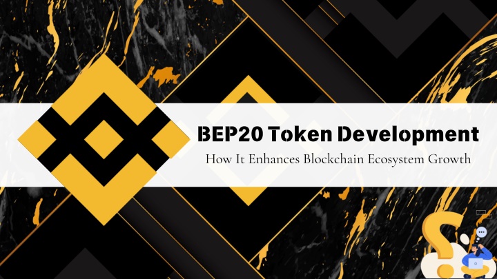 bep20 token development how it enhances