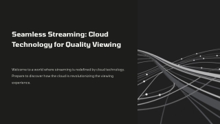 Seamless Streaming_ Cloud Technology for Quality Viewing