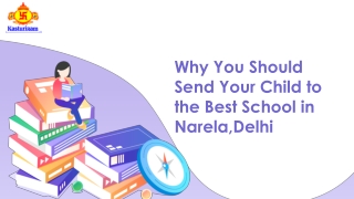 Why You Should Send Your Child to the Best School in Narela Delhi