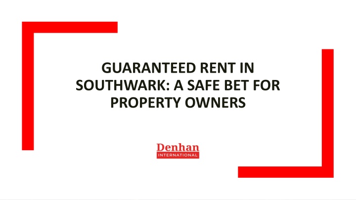 guaranteed rent in southwark a safe bet for property owners