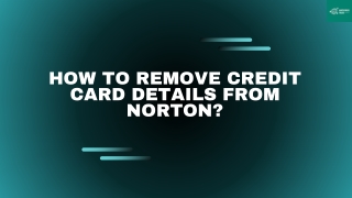 How to Remove Credit Card Details from Norton?