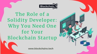 The Role of a Solidity Developer Why You Need One for Your Blockchain Startup