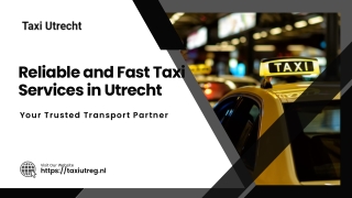 Reliable Taxi Services in Utrecht  Fast & Professional Ride