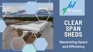 Clear Span Buildings: Innovative Solutions by Entegra