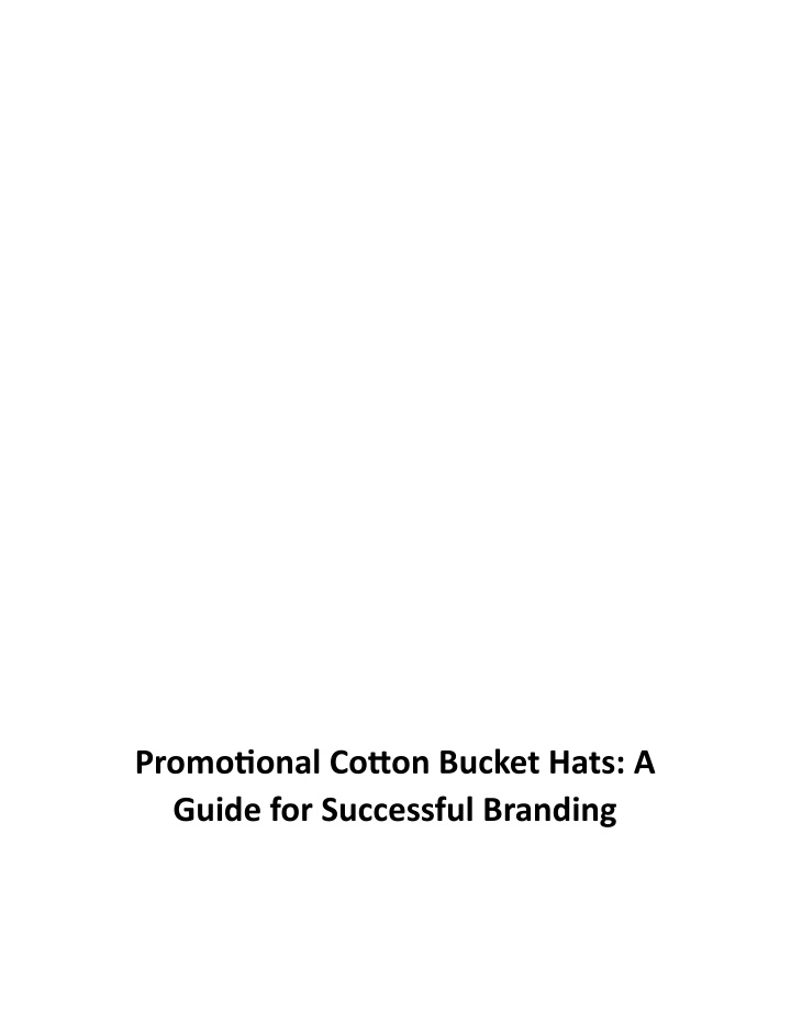 promotional cotton bucket hats a guide