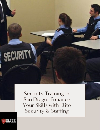 Security Training in San Diego Enhance Your Skills with Elite Security & Staffing