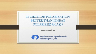 is circular polarization better than linear polarized glass
