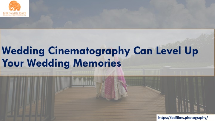 wedding cinematography can level up your wedding memories