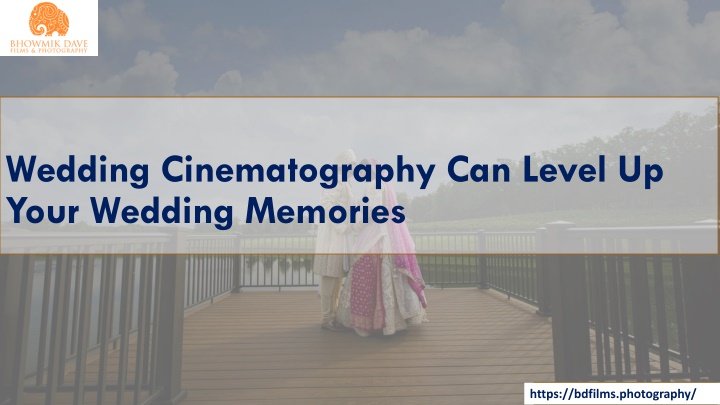 wedding cinematography can level up your wedding