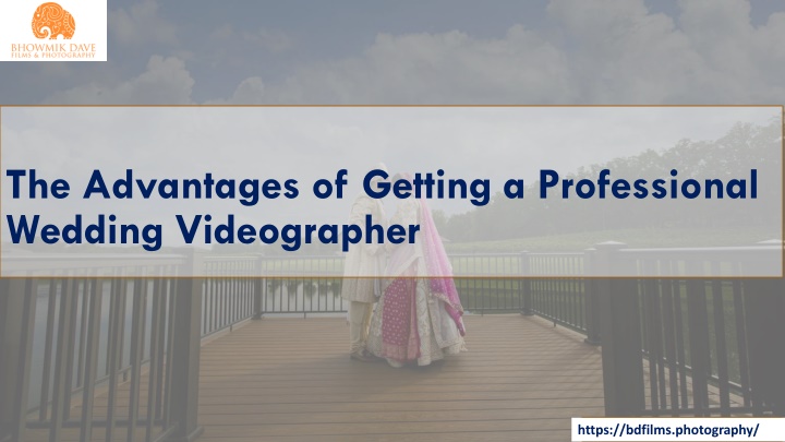 the advantages of getting a professional wedding videographer