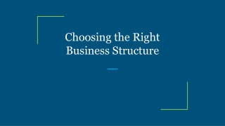 Choosing the Right Business Structure