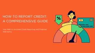 Comprehensive Guide on How to Report Credit