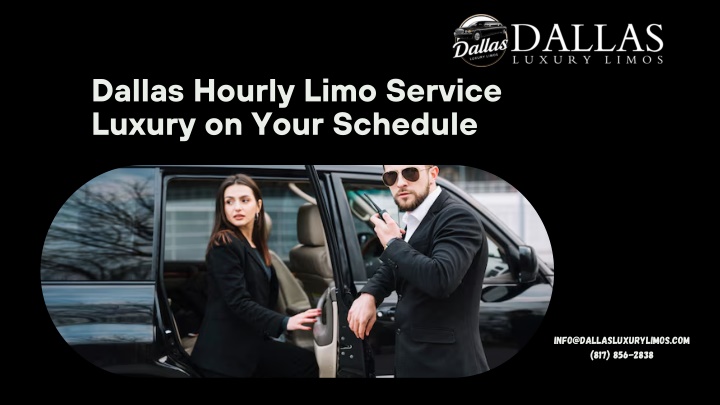 dallas hourly limo service luxury on your schedule