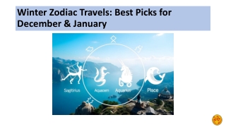 winter zodiac travels best picks for december january