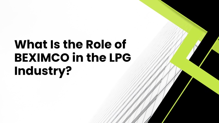 what is the role of beximco in the lpg industry