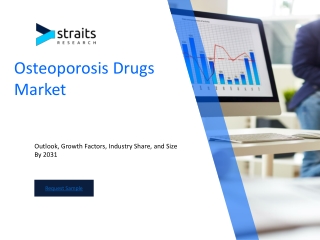 Osteoporosis Drugs Market Outlook: Predictions and Forecasts for Future Growth