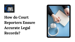 How do Court Reporters Ensure Accurate Legal Records