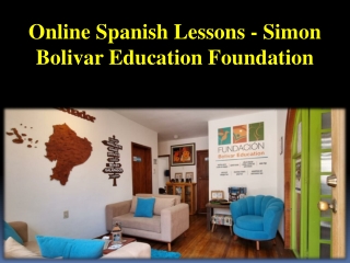 Online Spanish Lessons - Simon Bolivar Education Foundation