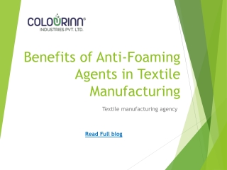 Benefits of Anti-Foaming Agents in Textile Manufacturing