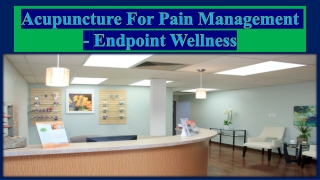 Acupuncture For Pain Management - Endpoint Wellness