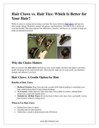 Hair Claws vs. Hair Ties: Which Is Better for Your Hair?