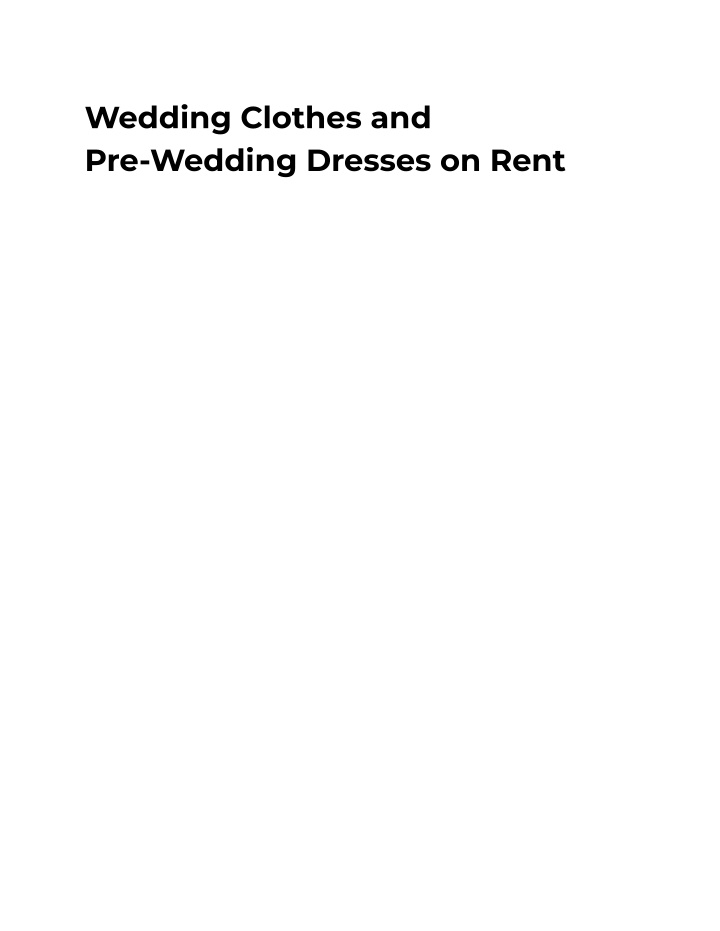 wedding clothes and pre wedding dresses on rent