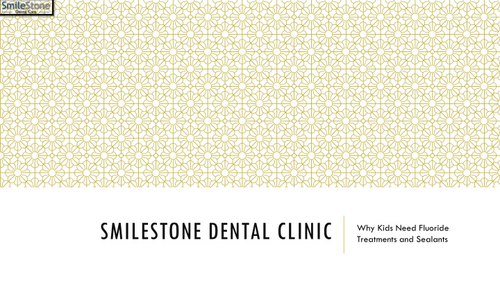 smilestone dental clinic